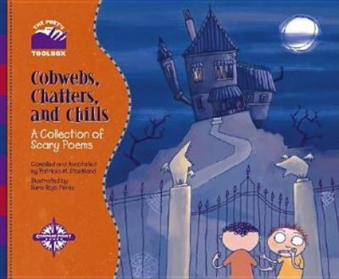 Cobwebs, Chatters, and Chills: A Collection of ... 0756505658 Book Cover