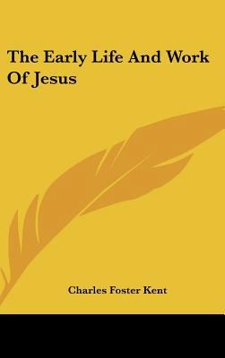 The Early Life And Work Of Jesus 1161595023 Book Cover