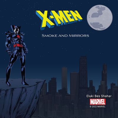 X-Men: Smoke and Mirrors 1662041594 Book Cover