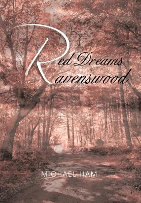 Red Dreams of Ravenswood 1463431732 Book Cover