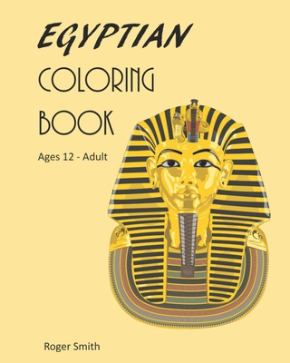 Egyptian Coloring Book: Children and Adults B0BG5FXLY2 Book Cover