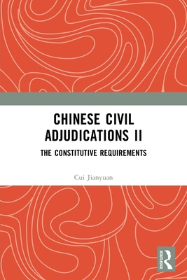 Chinese Civil Adjudications II: The Constitutiv... 1032725680 Book Cover