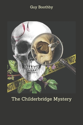 The Childerbridge Mystery 1708082360 Book Cover