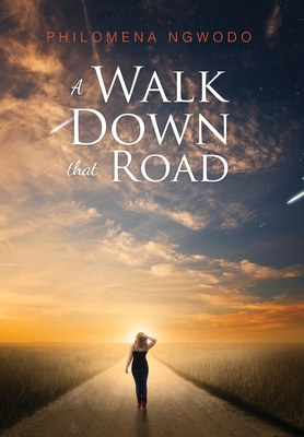 A Walk Down That Road 1646696654 Book Cover