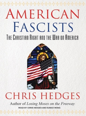 American Fascists: The Christian Right and the ... 1400104572 Book Cover