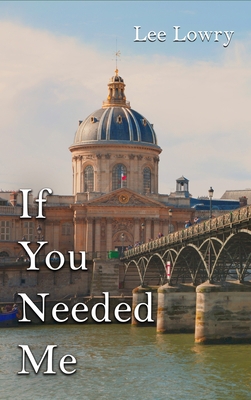 If You Needed Me 1958869627 Book Cover
