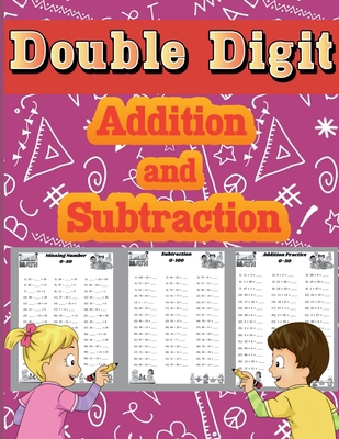 Double Digit Addition and Subtraction: Math Bas... B0B2F5BW8S Book Cover