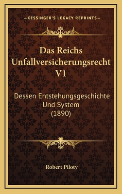 Das Reichs Unfallversicherungsrecht V1: Dessen ... [German] 1167886119 Book Cover