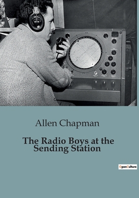The Radio Boys at the Sending Station B0CCKBFGMM Book Cover