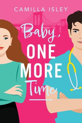 Baby, One More Time [Large Print] 1837519617 Book Cover