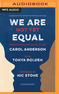 We Are Not Yet Equal: Understanding Our Racial ... 1799722139 Book Cover