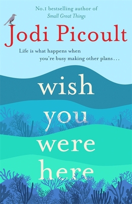 Wish You Were Here: The Sunday Times bestseller... 1473692547 Book Cover