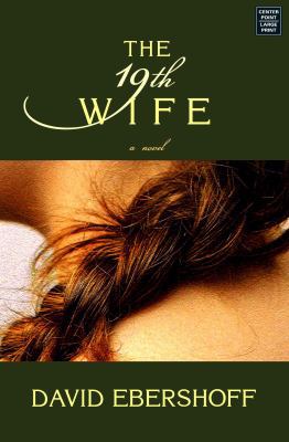 The 19th Wife [Large Print] 1602853606 Book Cover