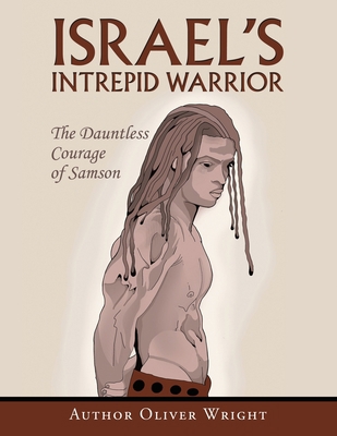 Israel's Intrepid Warrior: The Dauntless Courag... 1669848604 Book Cover