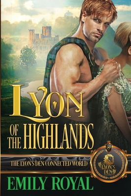 Lyon of the Highlands: The Lyon's Den Connected... B0BR9DKXGV Book Cover