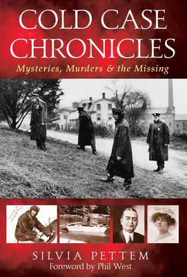 Cold Case Chronicles: Mysteries, Murders & the ... 1493044559 Book Cover