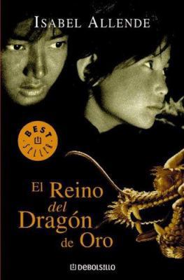 El Reino del Dragon de Oro (Best Seller (Debols... [Spanish] 9875660965 Book Cover