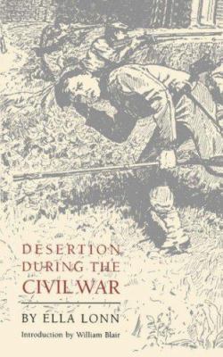 Desertion During the Civil War 0803279752 Book Cover