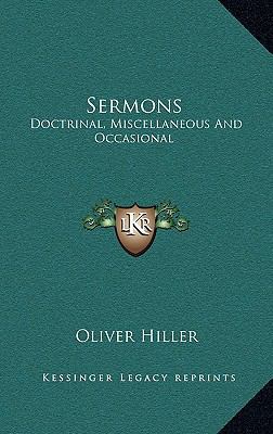 Sermons: Doctrinal, Miscellaneous and Occasional 1163362603 Book Cover