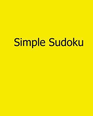 Simple Sudoku: Fun, Large Grid Sudoku Puzzles 1482543389 Book Cover