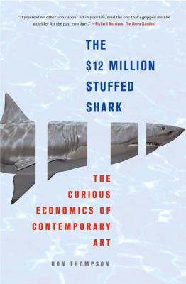 The $12 Million Stuffed Shark: The Curious Econ... 0230610226 Book Cover