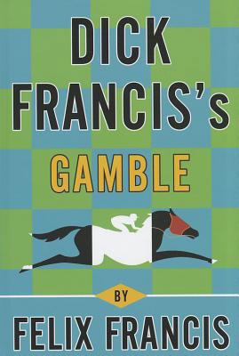 Dick Francis's Gamble [Large Print] 1410438708 Book Cover