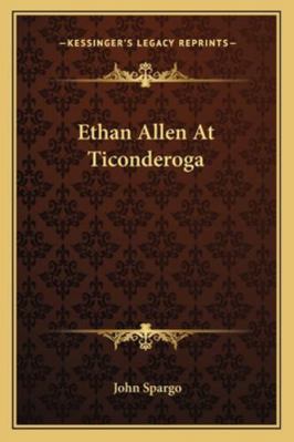 Ethan Allen At Ticonderoga 1163196509 Book Cover