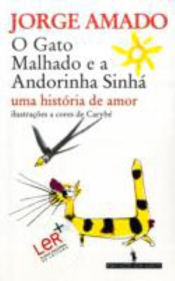 Gato Malhado E a Andorinha Sinha, O 9722020242 Book Cover