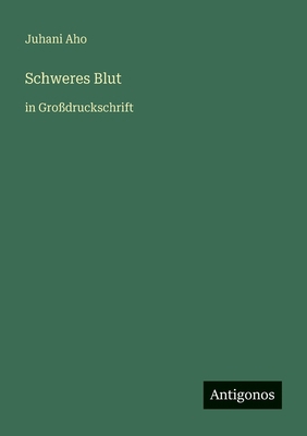 Schweres Blut: in Großdruckschrift [German] 3566025860 Book Cover