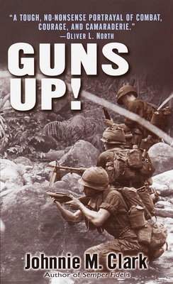 Guns Up!: A Firsthand Account of the Vietnam War B007CFT746 Book Cover