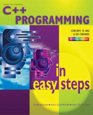 C++ Programming in Easy Steps 1840782951 Book Cover