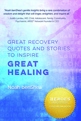 Great Recovery Quotes and Stories to Inspire Gr... 0997854324 Book Cover