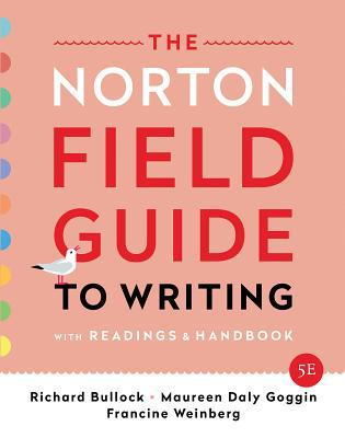 The Norton Field Guide to Writing: With Reading... 0393655806 Book Cover