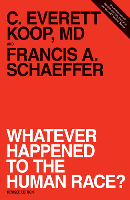 Whatever Happened to the Human Race? (Revised E... 0891072918 Book Cover