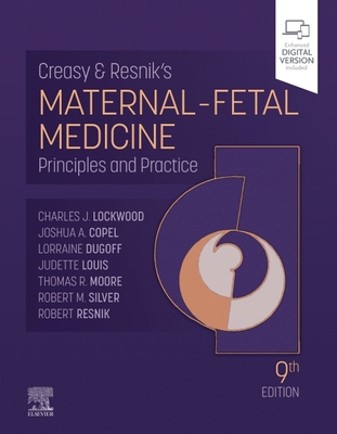 Creasy and Resnik's Maternal-Fetal Medicine: Pr... 0323828493 Book Cover