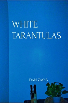 White Tarantulas B0CN4WBRVQ Book Cover