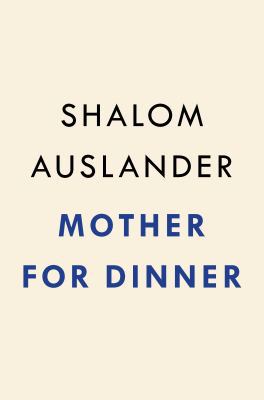 Mother for Dinner 0698188381 Book Cover