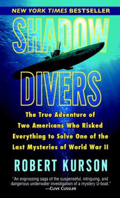 Shadow Divers : The True Adventure of Two Ameri... B0073XM2SK Book Cover