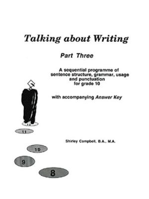Talking about Writing, Part Three: A sequential... 1552122476 Book Cover