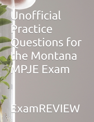 Unofficial Practice Questions for the Montana M... B0C6BWT5HR Book Cover