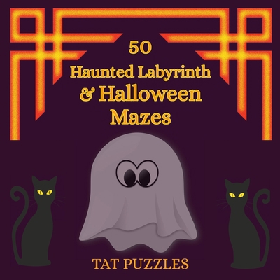 50 Haunted Labyrinth & Halloween Mazes 1925332993 Book Cover