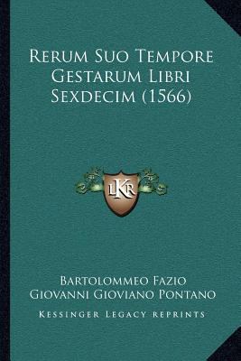 Rerum Suo Tempore Gestarum Libri Sexdecim (1566) [Latin] 1167029496 Book Cover