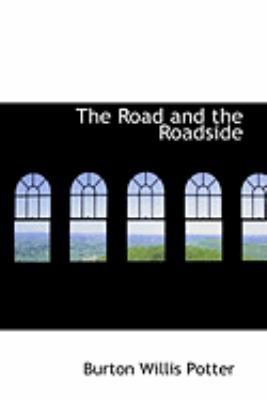 The Road and the Roadside 0554828790 Book Cover