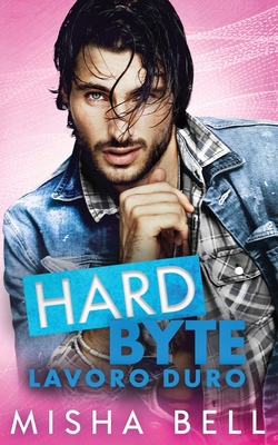 Hard Byte - Lavoro duro [Italian] 1631427180 Book Cover