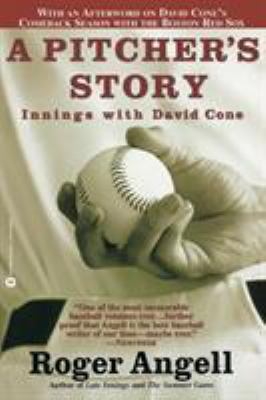 A Pitcher's Story: Innings with David Cone 0446678465 Book Cover