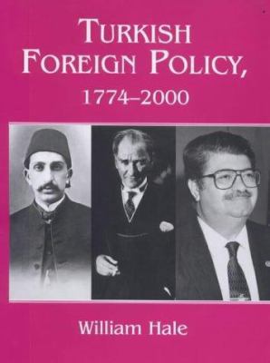 Turkish Foreign Policy, 1774-2000 0714650714 Book Cover