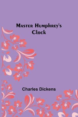 Master Humphrey's Clock 9356908214 Book Cover