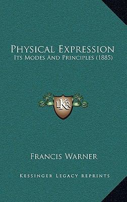Physical Expression: Its Modes and Principles (... 1165052954 Book Cover