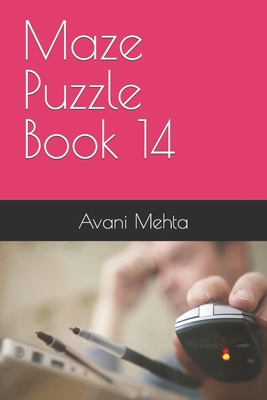 Maze Puzzle Book 14 B0BKS6114K Book Cover