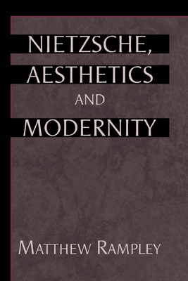 Nietzsche, Aesthetics and Modernity 052103793X Book Cover